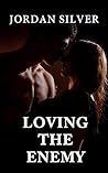Loving The Enemy Loving The Enemy