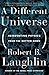 A Different Universe: Reinventing Physics From the Bottom Down
