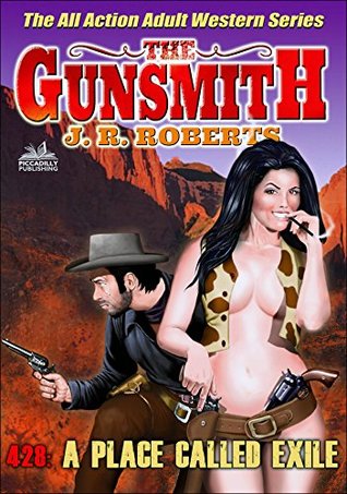 A Place Called Exile (The Gunsmith #428)