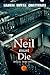 Neil Must Die