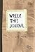 Wreck This Journal (Paper bag) Expanded Ed.