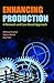 Enhancing Production: A Research and Case Based Approach