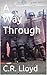 A Way Through by C.R. Lloyd