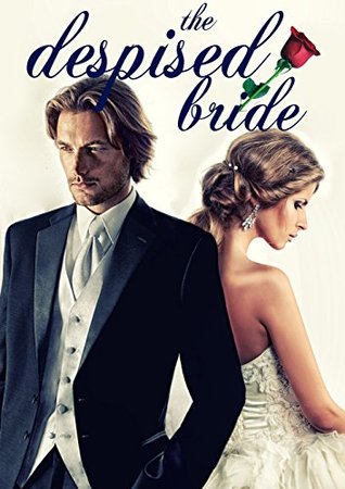 The Despised Bride (Kindle Edition)