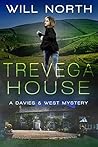 Trevega House (A Davies & West Mystery #3) Trevega House (A Davies & West Mystery #3)