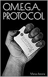 O.M.E.G.A. Protocol O.M.E.G.A. Protocol