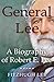 General Lee: A Biography of...