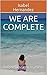 We Are Complete by Isabel Hernández