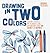 Drawing in Two Colors by Deborah Velasquez