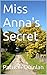 Miss Anna's Secret