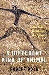 A Different Kind of Animal by Robert   Boyd