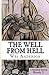 The Well From Hell (Kleinfeld Well Mystery)