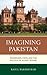 Imagining Pakistan by Rasul Bakhsh Rais