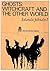 Ghosts, Witchcraft and the Other World by Alan Boucher