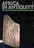 Africa in Antiquity: The Arts of Ancient Nubia & the Sudan - Volume I