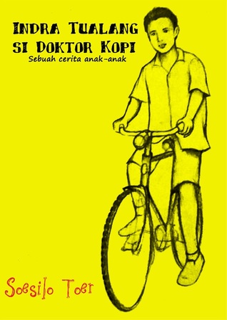 Indra Tualang si Doktor Kopi (Paperback)