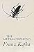 The Metamorphosis by Franz Kafka The Metamorphosis by Franz Kafka