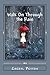 Walk On Through the Rain by Cheryl Peyton