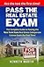 Pass the Real Estate Exam: The Complete Guide to Passing the New York State Real Estate Salesperson License Exam the First Time!