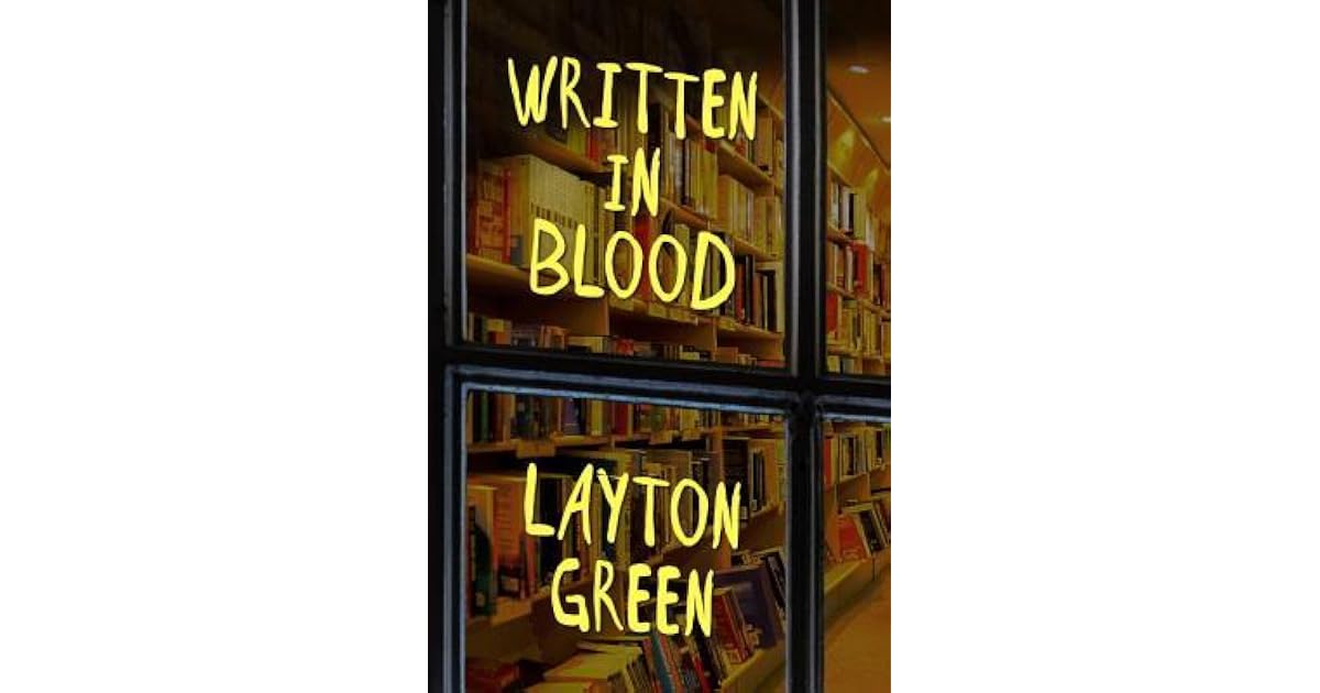 Written in Blood (Detective Preach Everson 1) by Layton Green