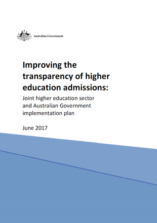 Improving the Transparency of Higher Education Admissions: Joint Higher Education Sector and Australian Government Implementation Plan
