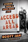 Access All Areas by Scott Ian
