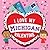 I Love My Michigan Valentine (I Love My Valentine)