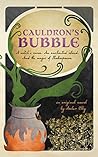 Cauldron's Bubble by Amber Elby Cauldron's Bubble by Amber Elby