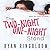 The Two-Night One-Night Stand