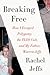 Breaking Free: How I Escaped Polygamy, the FLDS Cult, and My Father, Warren Jeffs