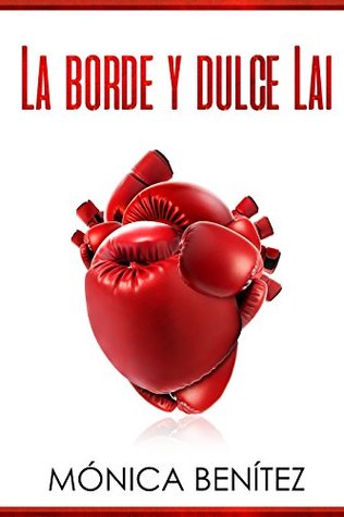 La borde y dulce Lai: colección EyL Libro 1 (Spanish Edition)