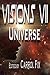 Visions VII: Universe