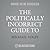 The Politically Incorrect Guide to Christianity: Why It's True, Why It Matters, and Why It's Good for You (Politically Incorrect Guides (Paperback))