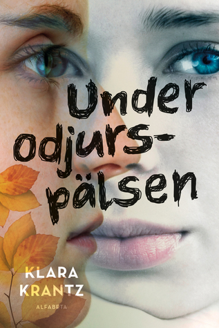 Under odjurspälsen (Hardcover)