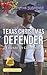 Texas Christmas Defender (Texas Ranger Holidays, 3)