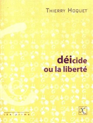 Déicide, ou la liberté (Paperback)