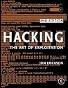 Hacking, 2nd Edition by Jon Erickson Hacking, 2nd Edition by Jon Erickson
