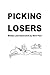 Picking Losers