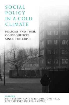 Social policy in a cold climate: Policies and their consequences since the crisis (CASE Studies on Poverty, Place and Policy)
