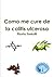Como me cure de la colitis ulcerosa by Flavio Toniutti