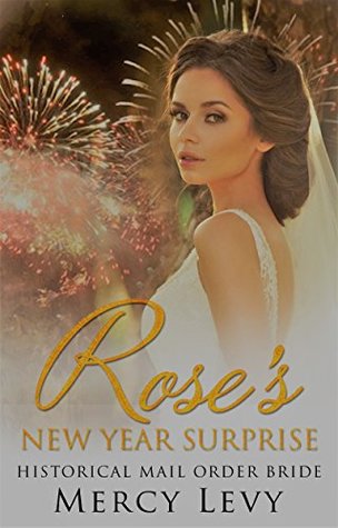 Rose's New Year Surprise (Kindle Edition)