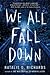 We All Fall Down