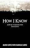 How I Know: A Story to Strengthen Your Faith