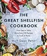 The Great Shellfish Cookbook by Matt Dean Pettit