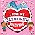 I Love My California Valentine (I Love My Valentine)