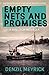 Empty Nets and Promises