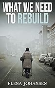 What We Need to Rebuild