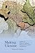 Making Ukraine: Studies on Political Culture, Historical Narrative, and Identity (Peter Jacyk Centre for Ukrainian Historical Research Monogra)