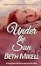 Under the Sun: A Companion Novella to Beneath Her Skin
