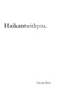 Haikantwithyou by Nicole Best